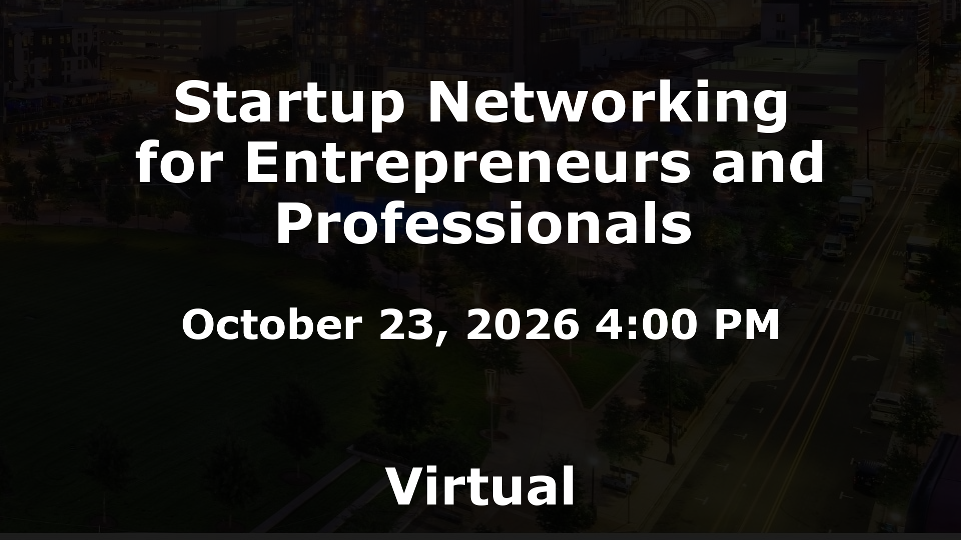 Startup Networking for Entrepreneurs and Professionals event image
